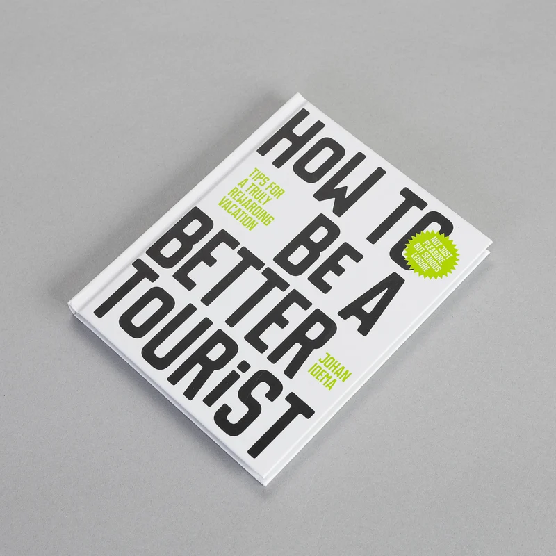 How to be a better Tourist